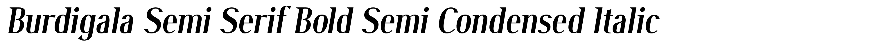 Burdigala Semi Serif Bold Semi Condensed Italic